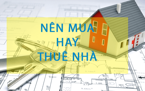 [Infographic] Thuê hay mua nhà, hướng nào lợi hơn?