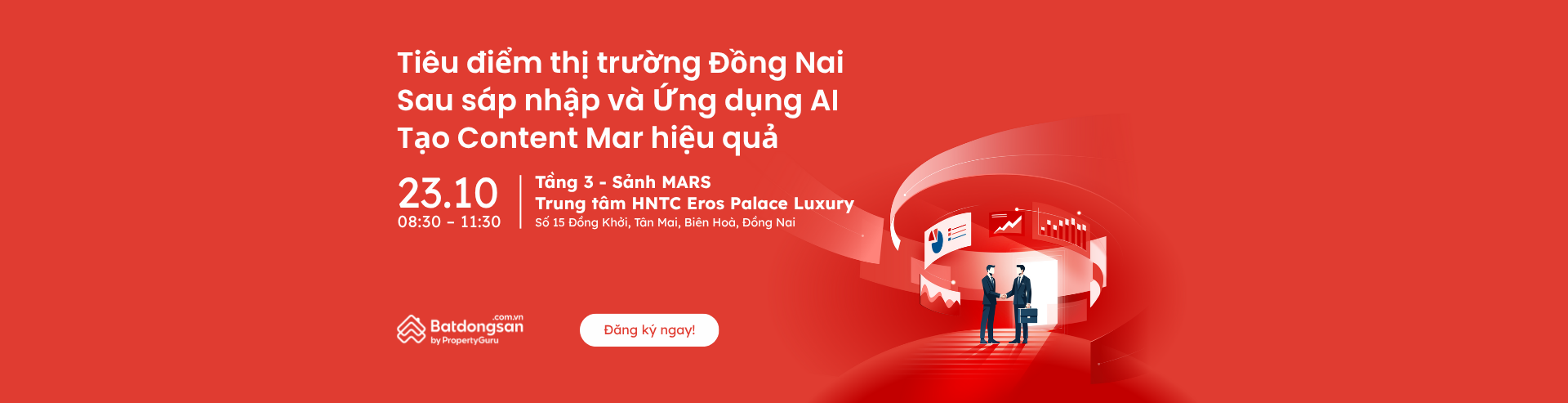 Tiêu điểm thị trường Đồng Nai sau sáp nhập và Ứng dụng AI tạo Content Mar hiệu quả