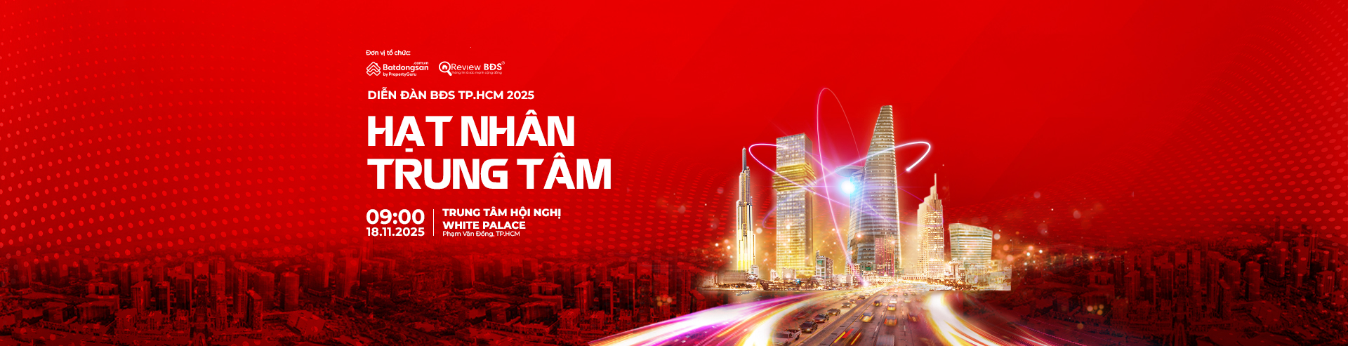 DIỄN ĐÀN BĐS TP. HCM 2025 - HẠT NHÂN TRUNG TÂM 