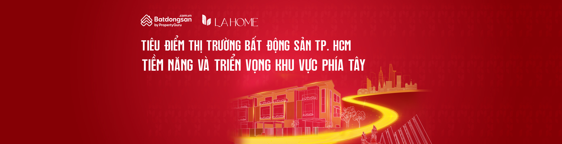 Tiêu điểm thị trường BĐS TP. HCM, tiềm năng và triển vọng khu vực phía Tây