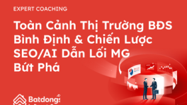 Toàn Cảnh Thị Trường BĐS Bình Định & Chiến Lược SEO/AI Dẫn Lối MG  Bứt Phá