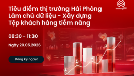 Tiêu điểm thị trường Hải Phòng - Làm chủ dữ liệu & Xây dựng tệp khách hàng tiềm năng