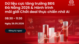 Dữ liệu cực tăng trưởng BĐS Đà Nẵng 2026 & Hành trình môi giới Chốt deal thực chiến nhờ AI