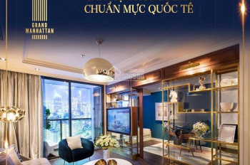 Mở bán tháp đẹp Grand Manhattan - View toàn cảnh công viên 23/9 và thành phố HCM trả góp 3 năm 0 LS