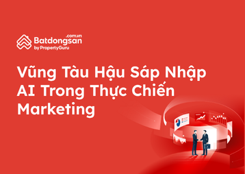 Vũng Tàu Hậu Sáp Nhập - AI Trong Thực Chiến Marketing