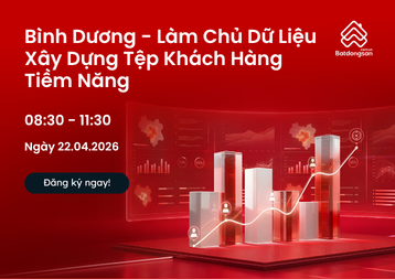 Bình Dương - Làm Chủ Dữ Liệu & Xây Dựng  Tệp Khách Hàng Tiềm Năng