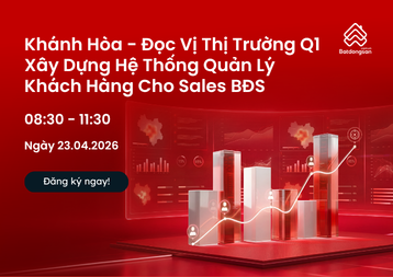 Khánh Hòa - Đọc Vị Thị Trường Quý 1 Xây Dựng  Hệ Thống Quản Lý Khách Hàng Cho Sales BĐS