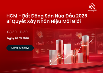 HCM - Bất Động Sản Nửa Đầu 2026 & Bí Quyết Xây Nhân Hiệu Môi Giới