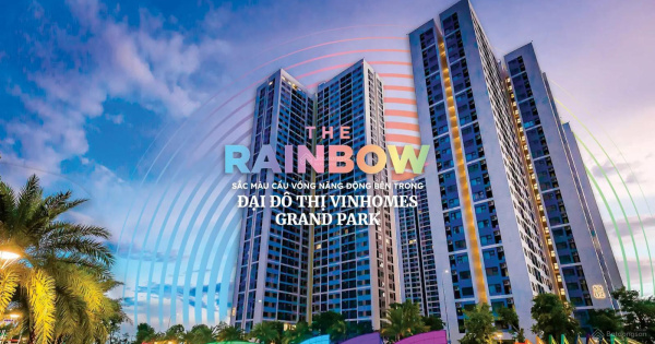 Giỏ hàng Rainbow - giá tốt quỹ căn 99 + tại các phân khu Vinhomes Grand Park